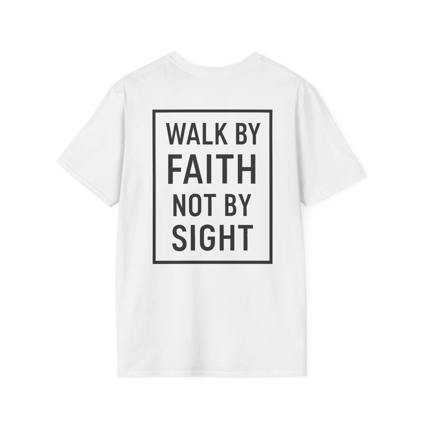 Inspirational Faith Graphic Unisex Softstyle T-Shirt - Walk by Faith Not by Sight