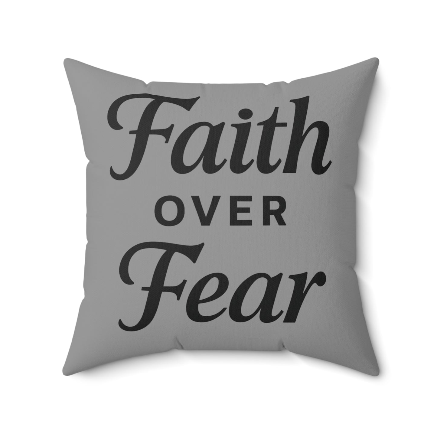 Faith Over Fear Decorative Pillow - Inspirational Square Couch Cushion