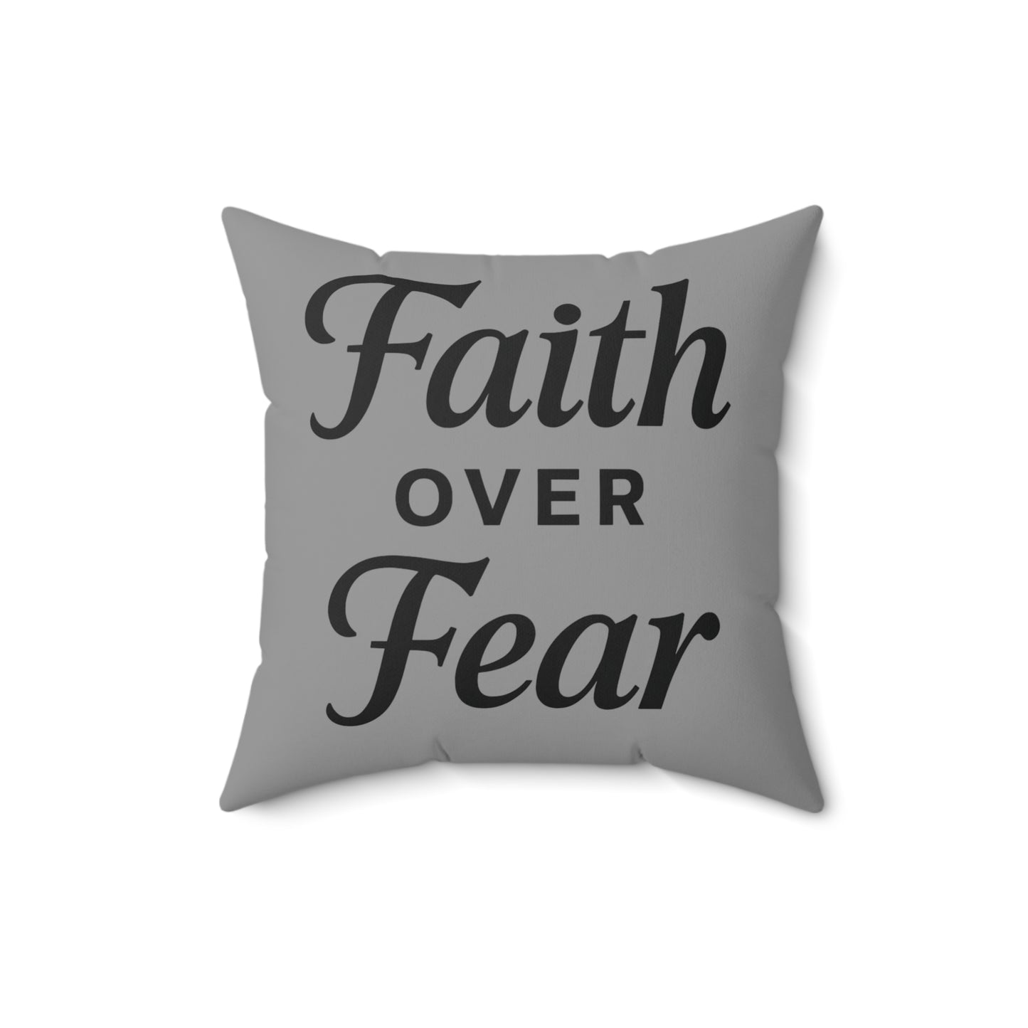 Faith Over Fear Decorative Pillow - Inspirational Square Couch Cushion