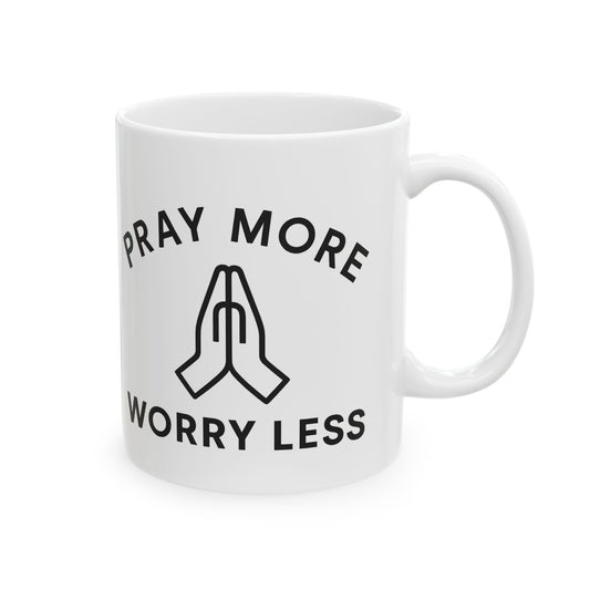 Inspirational Ceramic Mug - "Pray More, Worry Less" - Perfect for Coffee Lovers